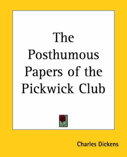 the posthumous papers of the pickwick club