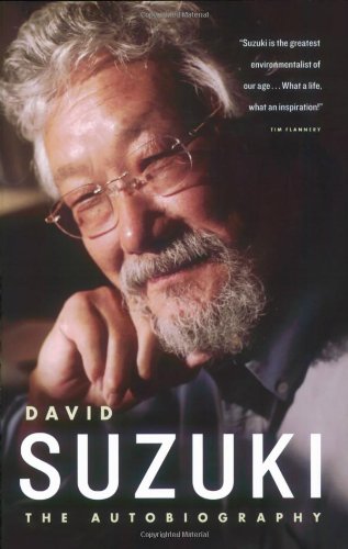 David Suzuki: The Autobiography by David Suzuki