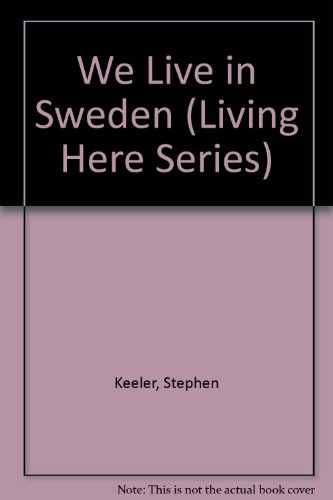 We Live in Sweden by Stephen Keeler
