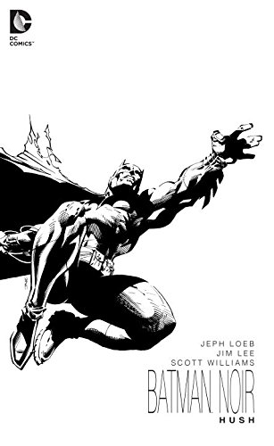 Batman Noir: Hush by Jeph Loeb
