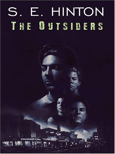 The Outsiders by S. E. Hinton