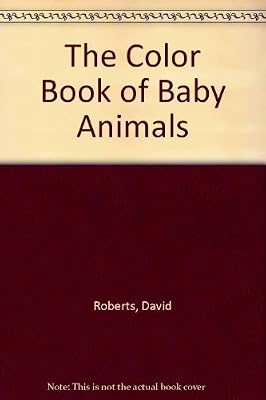 The Color Book of Baby Animals