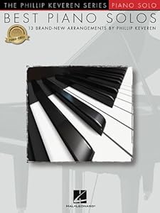 Best Piano Solos: 13 Brand-New Arrangements by Phillip Keveren