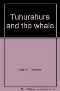 Tuhurahura and the whale, by Anne F Rockwell