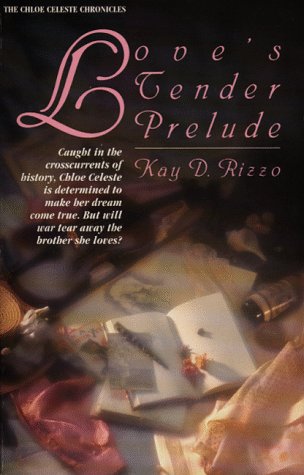 Love's Tender Prelude by Kay D. Rizzo