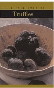 The Little Book of Truffles by Sabine Bucquet-Grenet