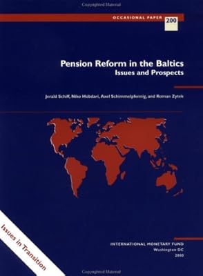 Pension Reform in the Baltics: Issues and Prospects (International Monetary Fund Occasional Paper)