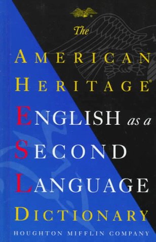 American Heritage ESL Dictionary by American Heritage