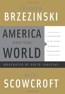 America and the World: Conversations on the Future of American Foreign Policy