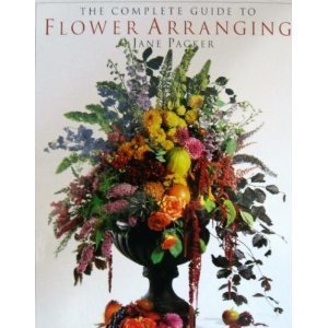 Complete Guide to Flower Arranging
