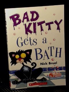 Bad Kitty Gets a Bath by Nick Bruel
