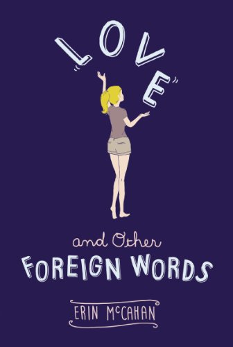 Love and Other Foreign Words by Paula Stokes