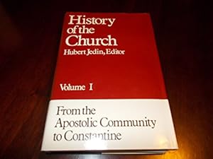 From the Apostolic Community to Constantine