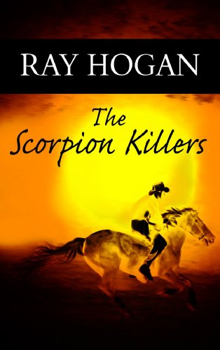 Scorpion Killers (Western Standard Series) by Ray Hogan
