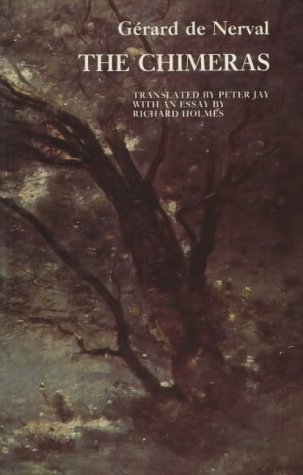 The Chimeras (English and French Edition) by Gerard De Nerval