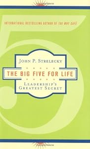 The Big Five for Life: Leadership's Greatest Secret