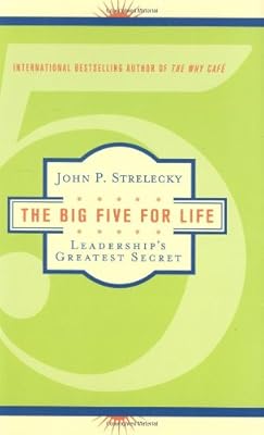 The Big Five for Life: Leadership's Greatest Secret