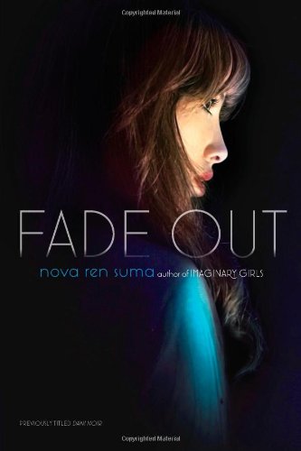 Fade Out by Nova Ren Suma