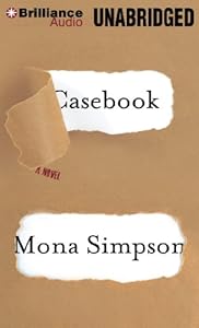 Casebook: A Novel