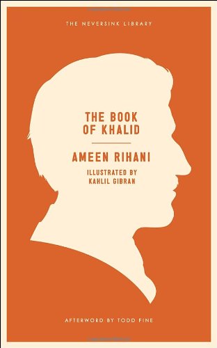 The Book of Khalid by Ameen Rihani  ,