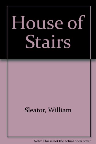 The House of Stairs by William Sleator