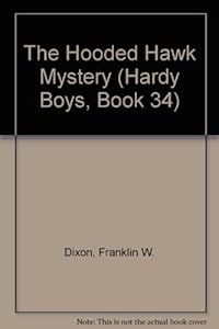 The Hooded Hawk Mystery (Hardy Boys, Book 34)