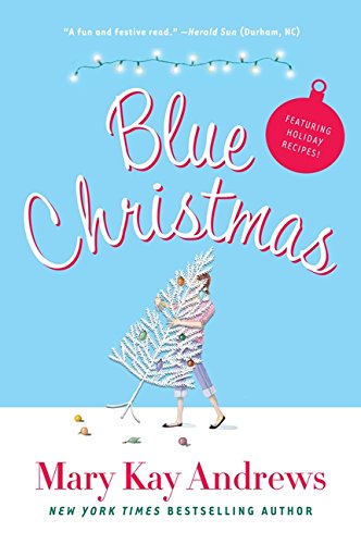 Blue Christmas by Mary Kay Andrews