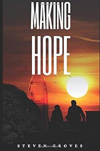 Making Hope by Steven Groves