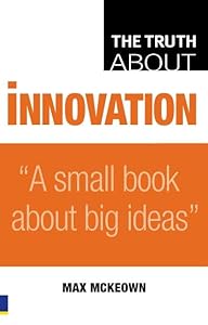 Truth about Innovation, The