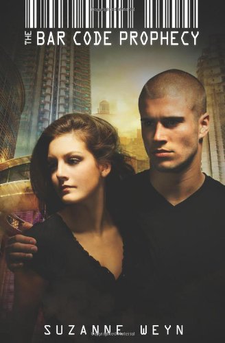 The Bar Code Prophecy by Suzanne Weyn