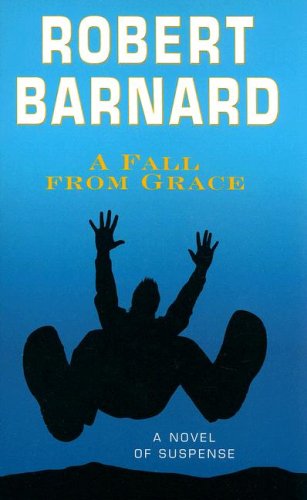 A Fall from Grace: A Novel of Suspense (Wheeler Hardcover) by Robert Barnard