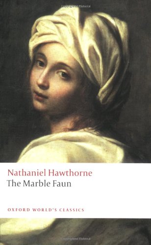 The Marble Faun by Nathaniel Hawthorne