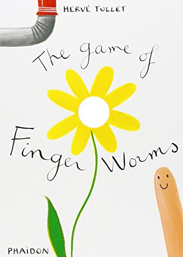 The Game of Finger Worms by Hervé Tullet