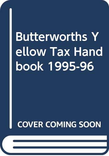 Butterworth's Yellow Tax Handbook (Butterworth Handbooks) (Delete (Butterworth Handbooks)) by unknown author