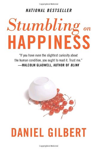 Stumbling on Happiness by Daniel Gilbert