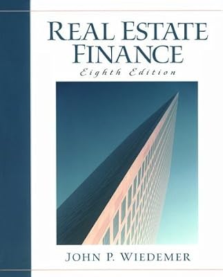 Real Estate Finance by John P. Wiedemer (2000-02-01)