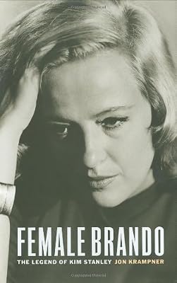 Female Brando: The Legend of Kim Stanley