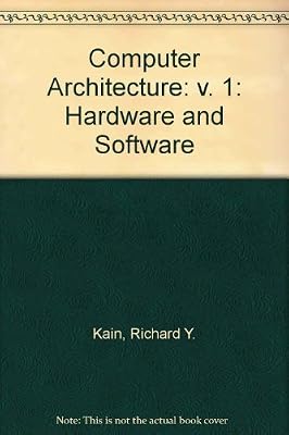 Computer Architecture: Software and Hardware