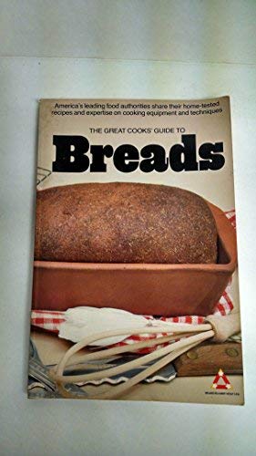 The Great Cooks' Guide to Breads by James Beard