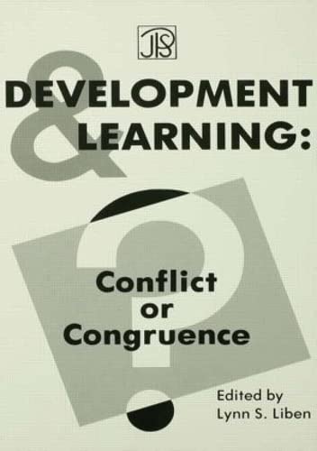 Development and Learning: Conflict Or Congruence? (Jean Piaget Symposia Series) by Lynn S. Liben