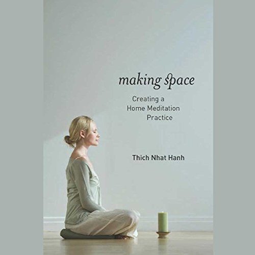 Making Space: Creating a Home Meditation Practice, Library Edition by Thich Nhat Hanh
