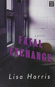 Fatal exchange : Southern crimes by Lisa Harris