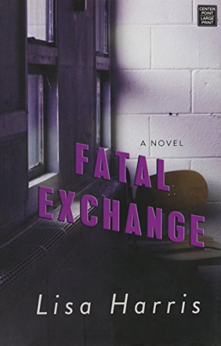 Fatal exchange : Southern crimes by Lisa Harris