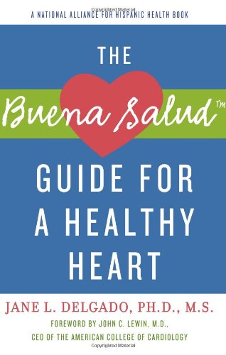 The Buena Salud Guide for a Heathy Heart by National Alliance for Hispanic Health