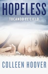 Hopeless: Tocando el cielo