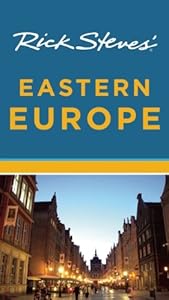 Rick Steves' Eastern Europe by Cameron Hewitt