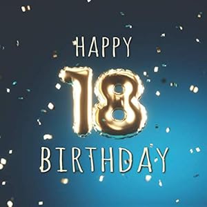 Happy Birthday: 18th Birthday Party Guest Book with 110 Pages - Balloons Blue