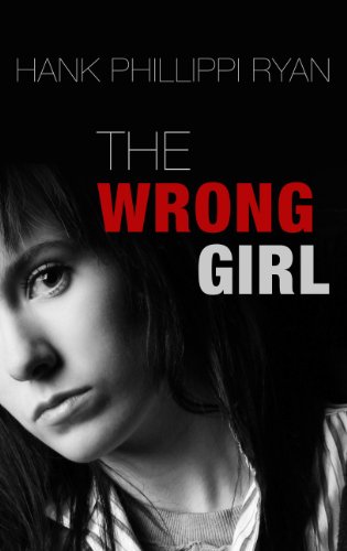 The Wrong Girl by Hank Phillippi Ryan