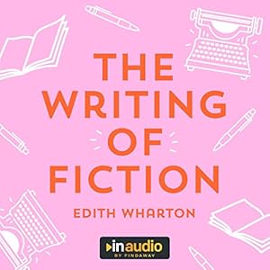 The Writing of Fiction