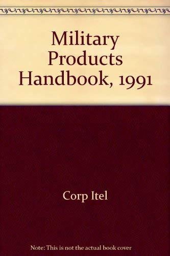 Military Products Handbook, 1991 by Corp Itel